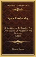 Spade Husbandry