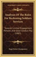 Analyses Of The Rules For Reckoning Soldiers Services