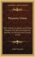 Pleasures Vision