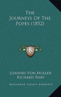 The Journeys Of The Popes (1852)