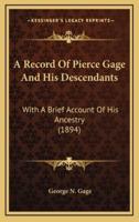 A Record Of Pierce Gage And His Descendants