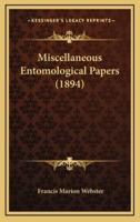 Miscellaneous Entomological Papers (1894)