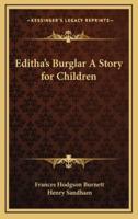 Editha's Burglar A Story for Children