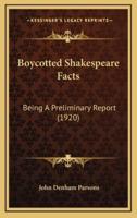 Boycotted Shakespeare Facts