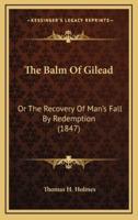 The Balm Of Gilead