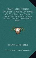 Translations Into English Verse From Some Of The Italian Poets