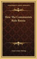 How The Communists Rule Russia