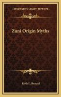 Zuni Origin Myths