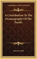 A Contribution To The Oceanography Of The Pacific