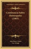 Conferencia Sobre Homeopatia (1903)