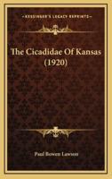 The Cicadidae Of Kansas (1920)