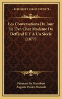 Les Conversations Du Jour De L'An Chez Madame Du Deffand Il Y A Un Siecle (1877)