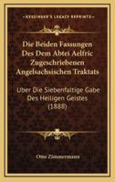 Die Beiden Fassungen Des Dem Abtei Aelfric Zugeschriebenen Angelsachsischen Traktats