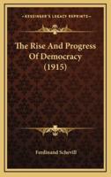 The Rise And Progress Of Democracy (1915)