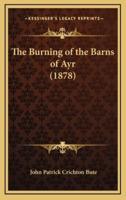 The Burning of the Barns of Ayr (1878)