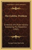 The Eolithic Problem