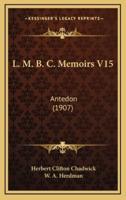L. M. B. C. Memoirs V15