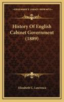 History Of English Cabinet Government (1889)