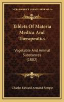 Tablets Of Materia Medica And Therapeutics