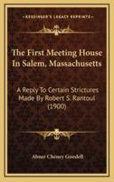 The First Meeting House In Salem, Massachusetts