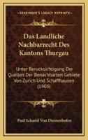 Das Landliche Nachbarrecht Des Kantons Thurgau