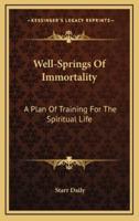 Well-Springs Of Immortality