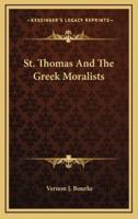 St. Thomas And The Greek Moralists