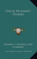 Uncle Richard's Stories