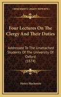 Four Lectures On The Clergy And Their Duties