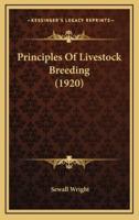 Principles Of Livestock Breeding (1920)