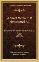 A Short Memoir Of Mohammed Ali