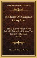 Incidents Of American Camp Life