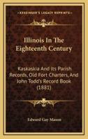 Illinois In The Eighteenth Century