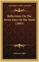 Reflections On The Seven Days Of The Week (1803)