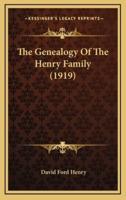 The Genealogy Of The Henry Family (1919)