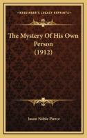 The Mystery Of His Own Person (1912)