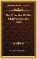 The Trilobites Of The Chazy Limestone (1905)