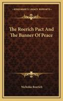 The Roerich Pact And The Banner Of Peace