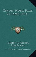 Certain Noble Plays Of Japan (1916)