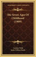 The Seven Ages Of Childhood (1909)