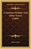 A Summer Holiday And Other Verses (1909)