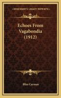 Echoes From Vagabondia (1912)