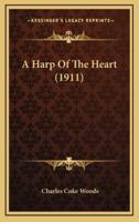 A Harp Of The Heart (1911)