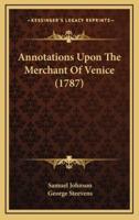 Annotations Upon The Merchant Of Venice (1787)