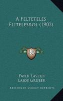 A Felteteles Elitelesrol (1902)