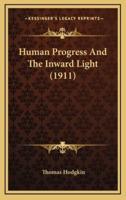 Human Progress And The Inward Light (1911)