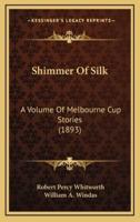 Shimmer Of Silk