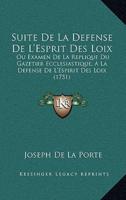 Suite De La Defense De L'Esprit Des Loix