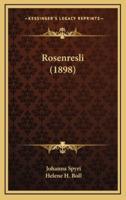 Rosenresli (1898)