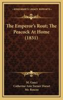 The Emperor's Rout; The Peacock At Home (1831)